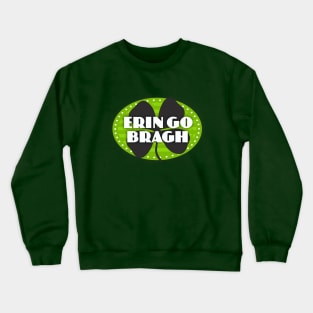Erin Go Bragh Crewneck Sweatshirt